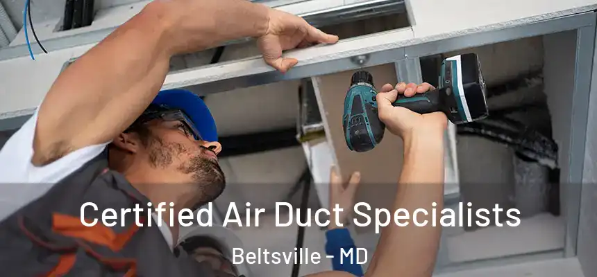  Certified Air Duct Specialists Beltsville - MD