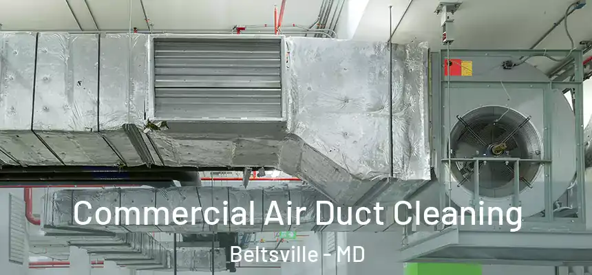  Commercial Air Duct Cleaning Beltsville - MD