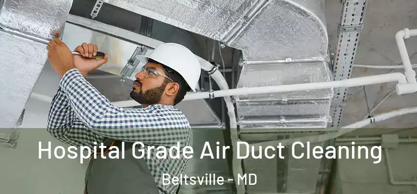  Hospital Grade Air Duct Cleaning Beltsville - MD