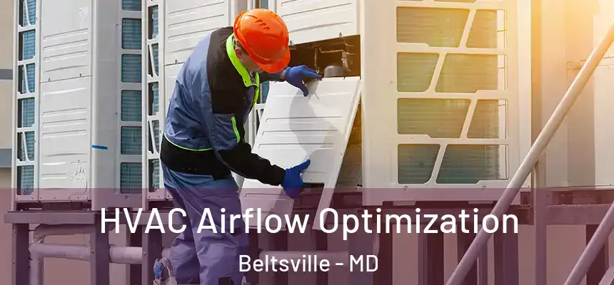  HVAC Airflow Optimization Beltsville - MD