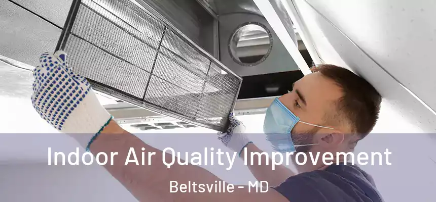  Indoor Air Quality Improvement Beltsville - MD