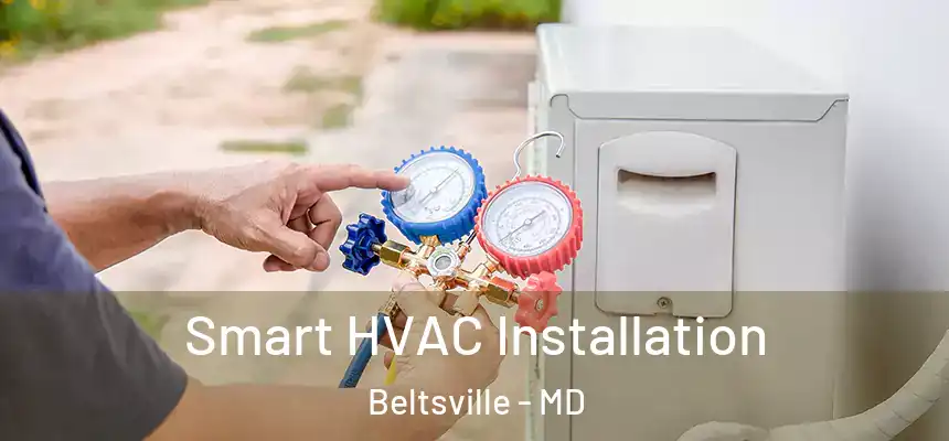  Smart HVAC Installation Beltsville - MD